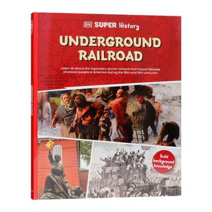 DK超级历史 地下铁路 英文原版 DK Super History The Underground Railroad 儿童历史主题书 激发儿童历史学习兴趣 平装