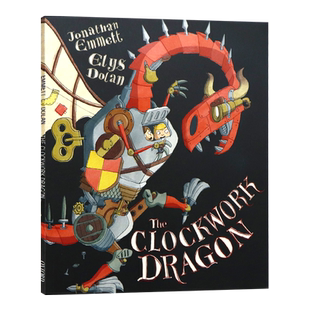 发条大怪龙英文原版 The Clockwork Dragon 牛津平装大开绘本儿童故事图画书全彩冒险趣味读物Elys Dolan著Oxford出版