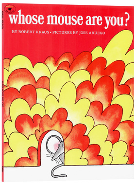 你是谁的老鼠 英文原版绘本 Whose Mouse Are You 幼儿童启蒙认知图画故事书 亲子英语读物早教益智大开本 Robert Kraus 获奖读本
