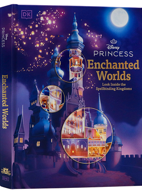 DK出品 迪士尼公主魔法世界探秘奇幻王国 英文原版 Disney Princess Enchanted Worlds 经典场景赠礼之选 英文儿童绘本 精装大开