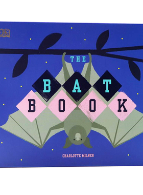 DK出版 蝙蝠科普小百科 英文原版 The Bat Book 精装 儿童科普启蒙学习英语读物 正版进口书籍 Charlotte Milner