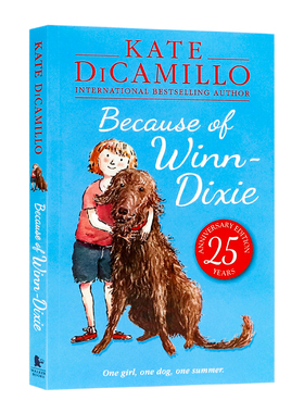 傻狗温迪克 英文原版 Because of Winn Dixie 都是黛西惹的祸 2001纽伯瑞银奖 儿童文学章节小说 kate dicamillo