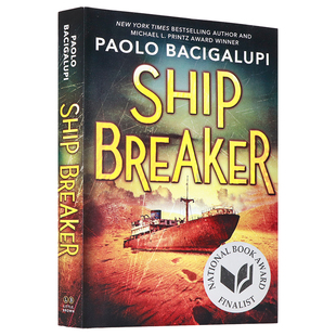 Ship Breaker 保罗·巴奇加卢皮 海洋之神 儿童课外英语读物 美国国家图书奖 拆船工 2011普利兹金奖 血与锈卷1 英文原版