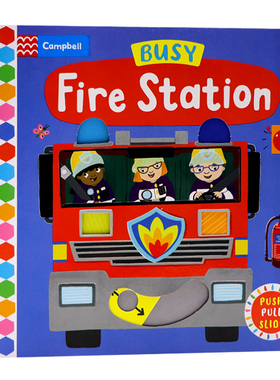 忙碌的消防站英文原版 Busy Fire Station 低幼英语启蒙早教机关操作纸板游戏书 亲子共读图画书 Campbell出品 2022年新版纸板书