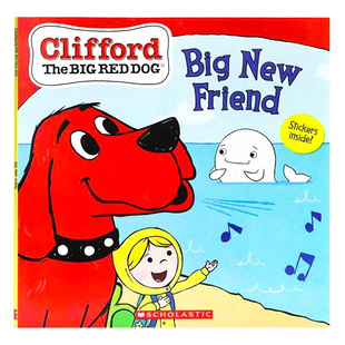 大红狗克里弗系列之大新朋友 英文原版绘本 Clifford The Big Red Dog  Big New Friend 儿童英语启蒙认知亲子共读图画故事书平装