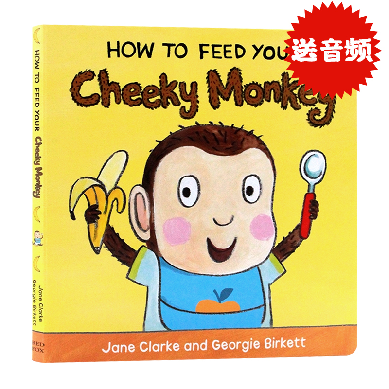英文原版绘本 How to Feed Your Cheeky Monkey 如何教小宝宝好好吃饭 餐桌礼仪绘本 纸板书 幼儿童性格习惯养成亲子读物