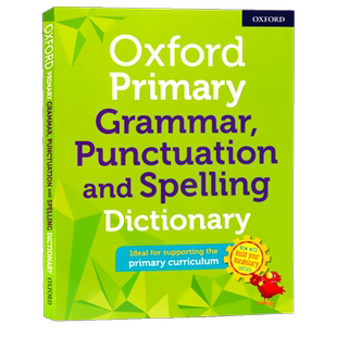 牛津小学英语语法标点和拼写词典英文原版 Oxford Primary Grammar Punctuation and Spelling Dictionary 中小学生字典辞典工具书