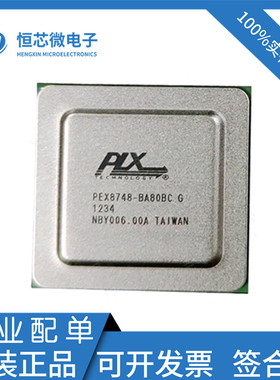 PEX8734-AB80BIG PEX8747 PEX8748 PEX8749 BA80FBCG CA80BCG芯片