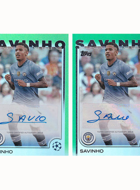 球星卡 萨维尼奥 签字 银折 2024-25 Topps ucc欧战 曼城