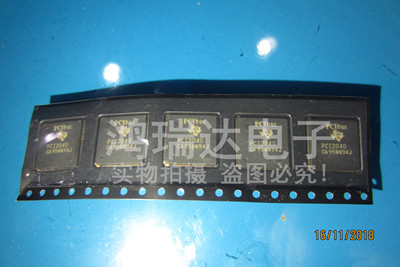 PCI2040PGE PCI2040原装 大量现货 可持续提供