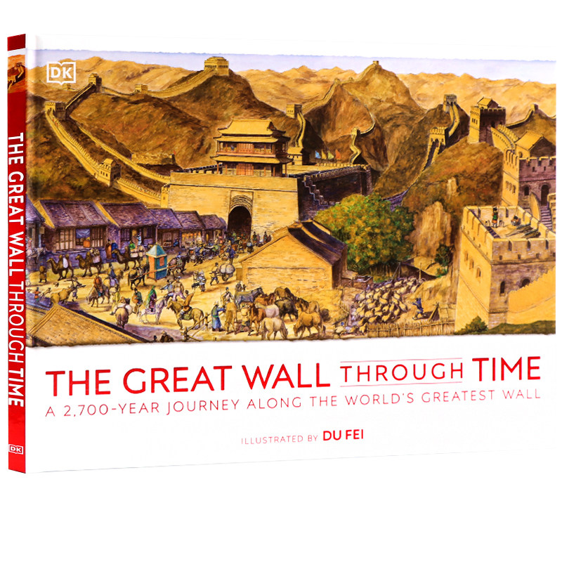 进口英文原版 DK穿越时空的长城 The Great Wall Through Time儿童历史科普百科绘本中国长城2700年历史艺术收藏精装大开全彩