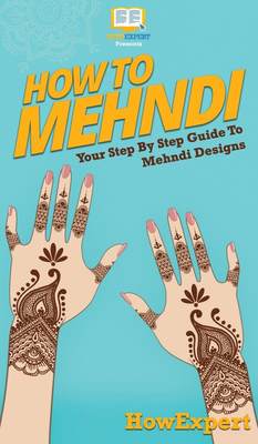 【预售 按需印刷】How To Mehndi