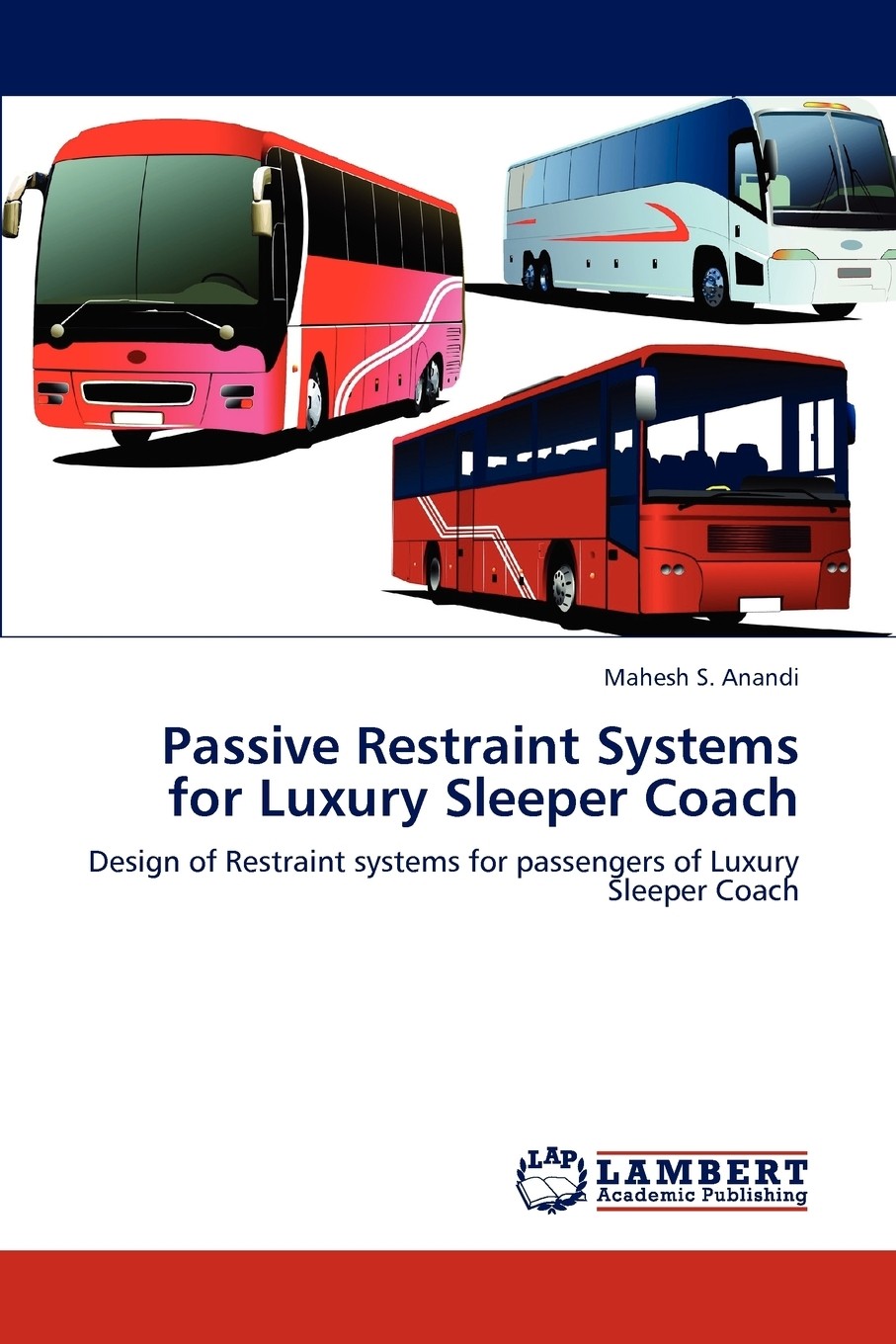 【预售 按需印刷】passive restraint systems for luxury sleeper