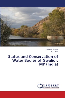 【预售 按需印刷】Status and Conservation of Water Bodies of Gwalior  MP (India)