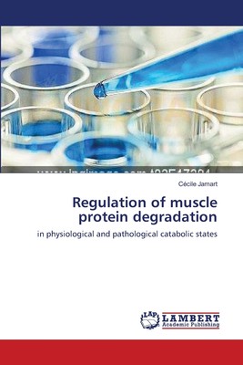 预售 按需印刷Regulation of muscle protein degradation