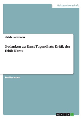 预售 按需印刷Gedanken zu Ernst Tugendhats Kritik der Ethik Kants德语ger