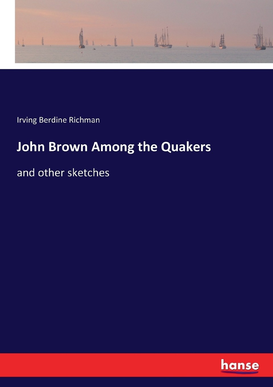 预售 按需印刷 john brown among the quakers
