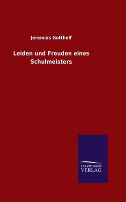 预售 按需印刷 Leiden und Freuden eines Schulmeisters德语ger