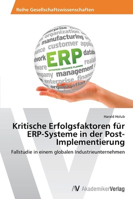 预售 按需印刷Kritische Erfolgsfaktoren für ERP-Systeme in der Post-Implementierung德语ger