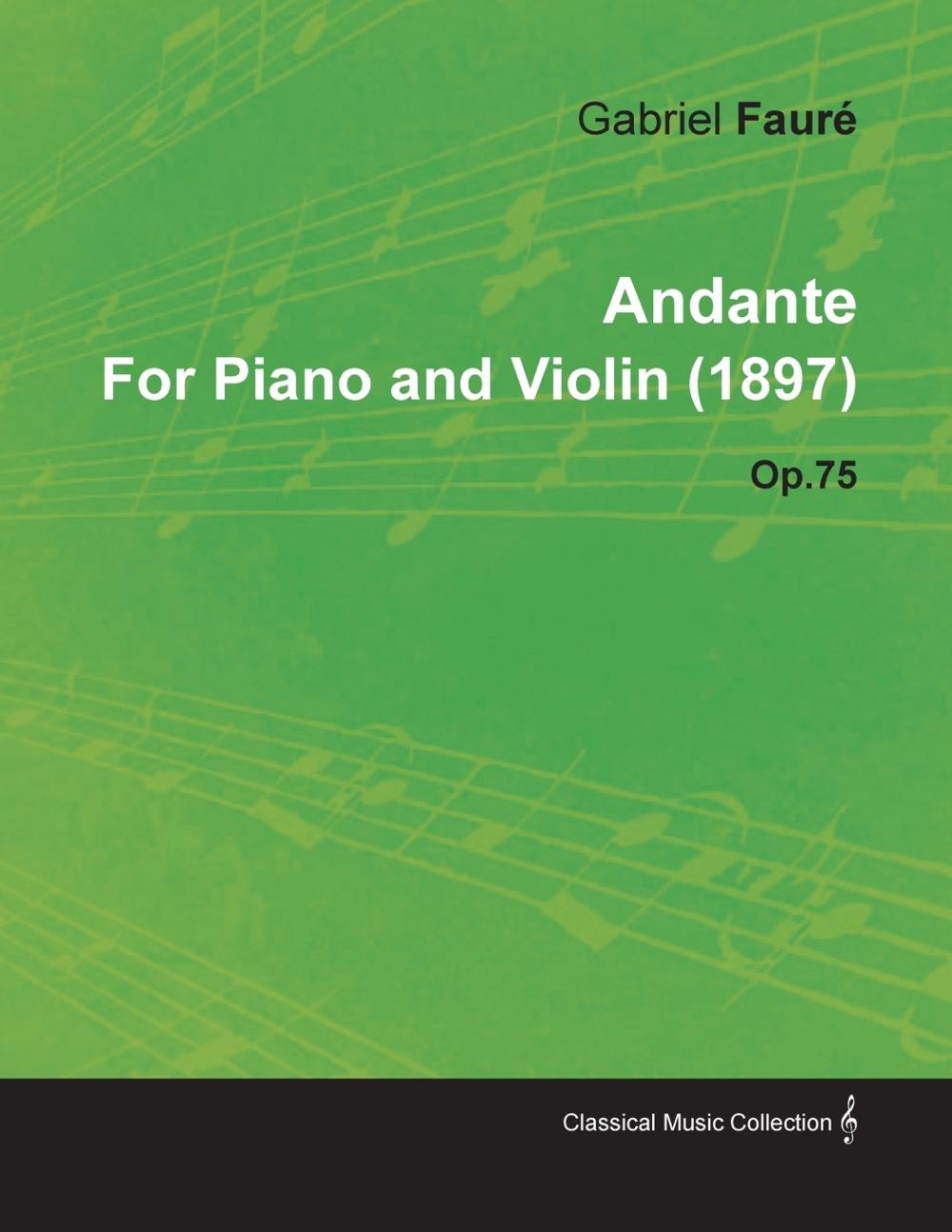 【预售 按需印刷】andante by gabriel fauré for piano and violin