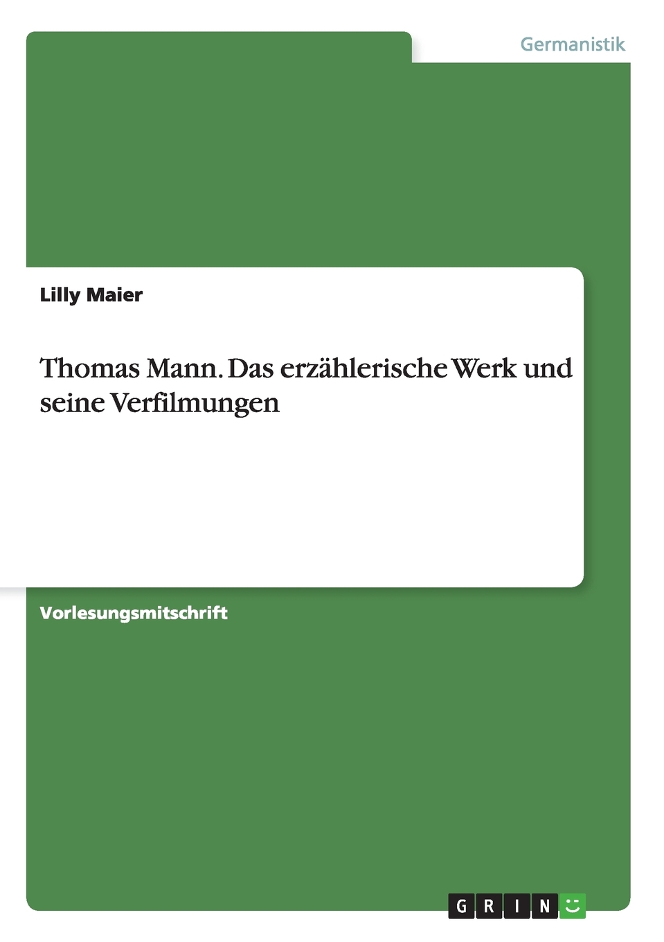 预售按需印刷Thomas Mann. Das erz?hlerische Werk und seine Verfilmungen德语ger