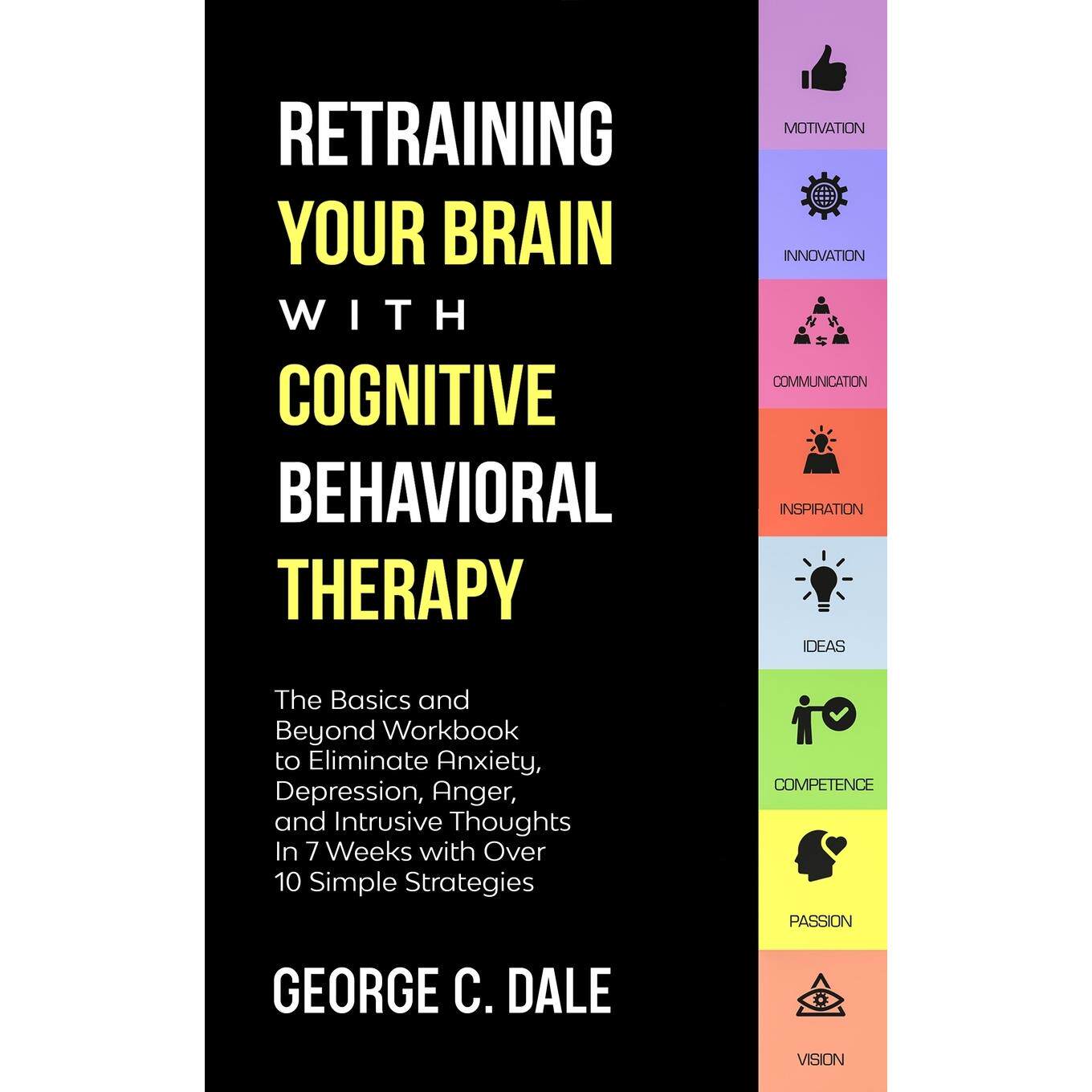 【预售 按需印刷】Retraining Your Brain with Cognitive Behavioral Therapy