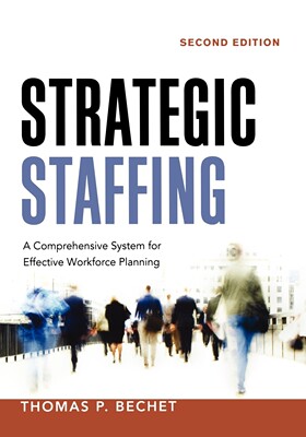 预售 按需印刷Strategic Staffing: A Comprehensive System for Effective Workforce Planning