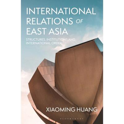 预售 International Relations of East Asia英文原版 Bloomsbury