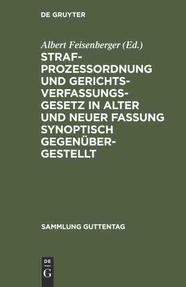 预售 按需印刷 Strafproze?ordnung und Gerichtsverfassungsgesetz in alter und neuer Fassung synoptisch gegenübergestellt 书籍/杂志/报纸 原版其它 原图主图