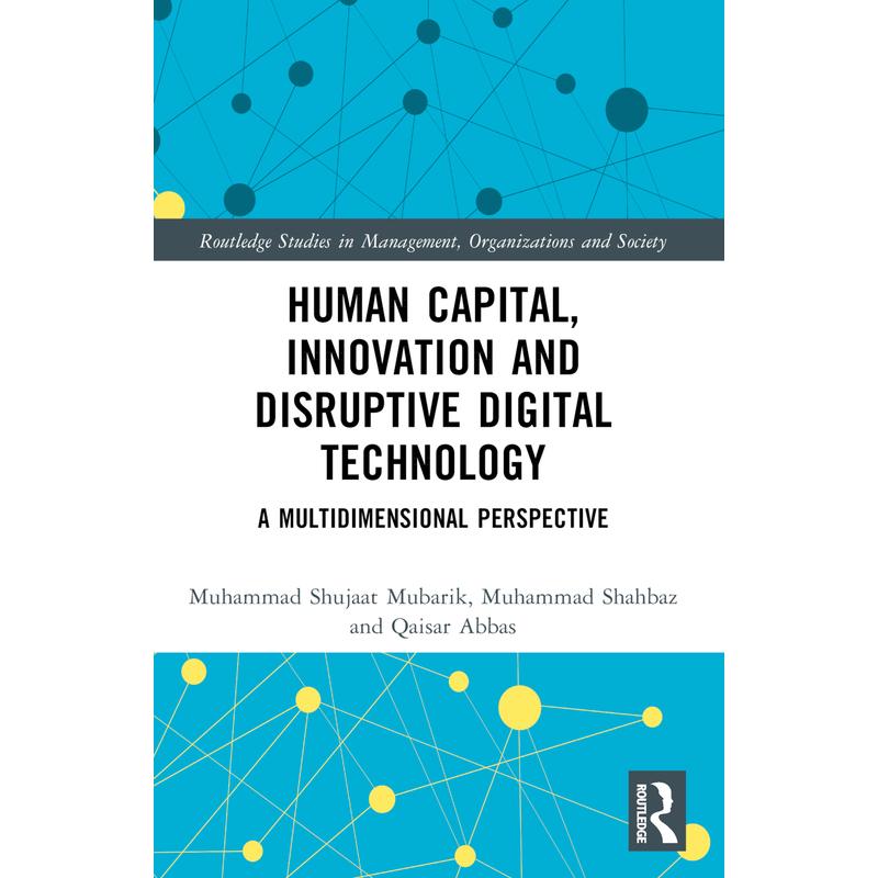 预售 人力资本、创新与颠覆性数字技术:多维展望Human Capital Innovation and Disruptive Digital Technology