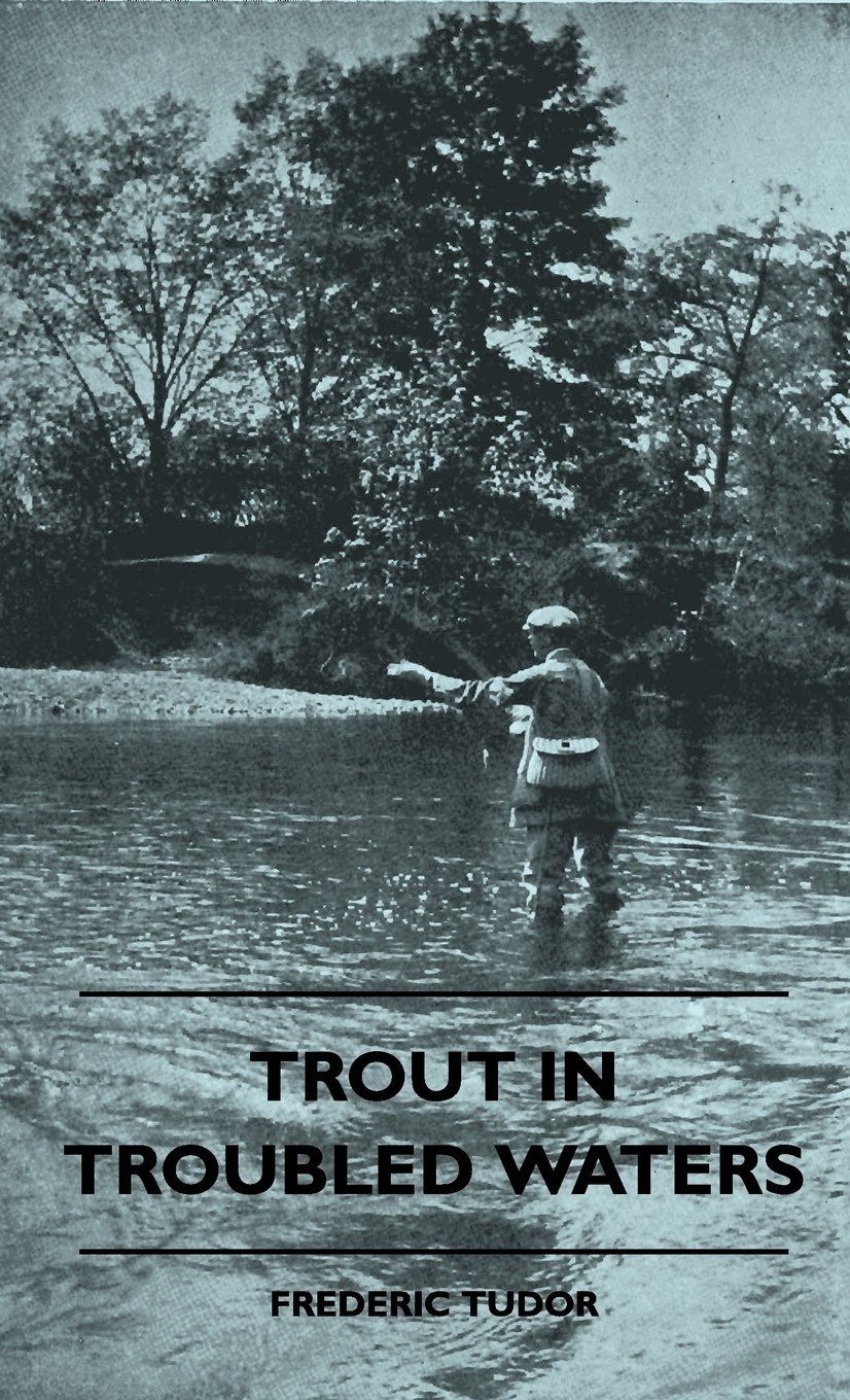 【预售 按需印刷】trout in troubled waters