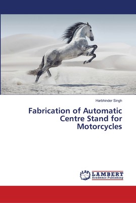 【预售 按需印刷】Fabrication of Automatic Centre Stand for Motorcycles