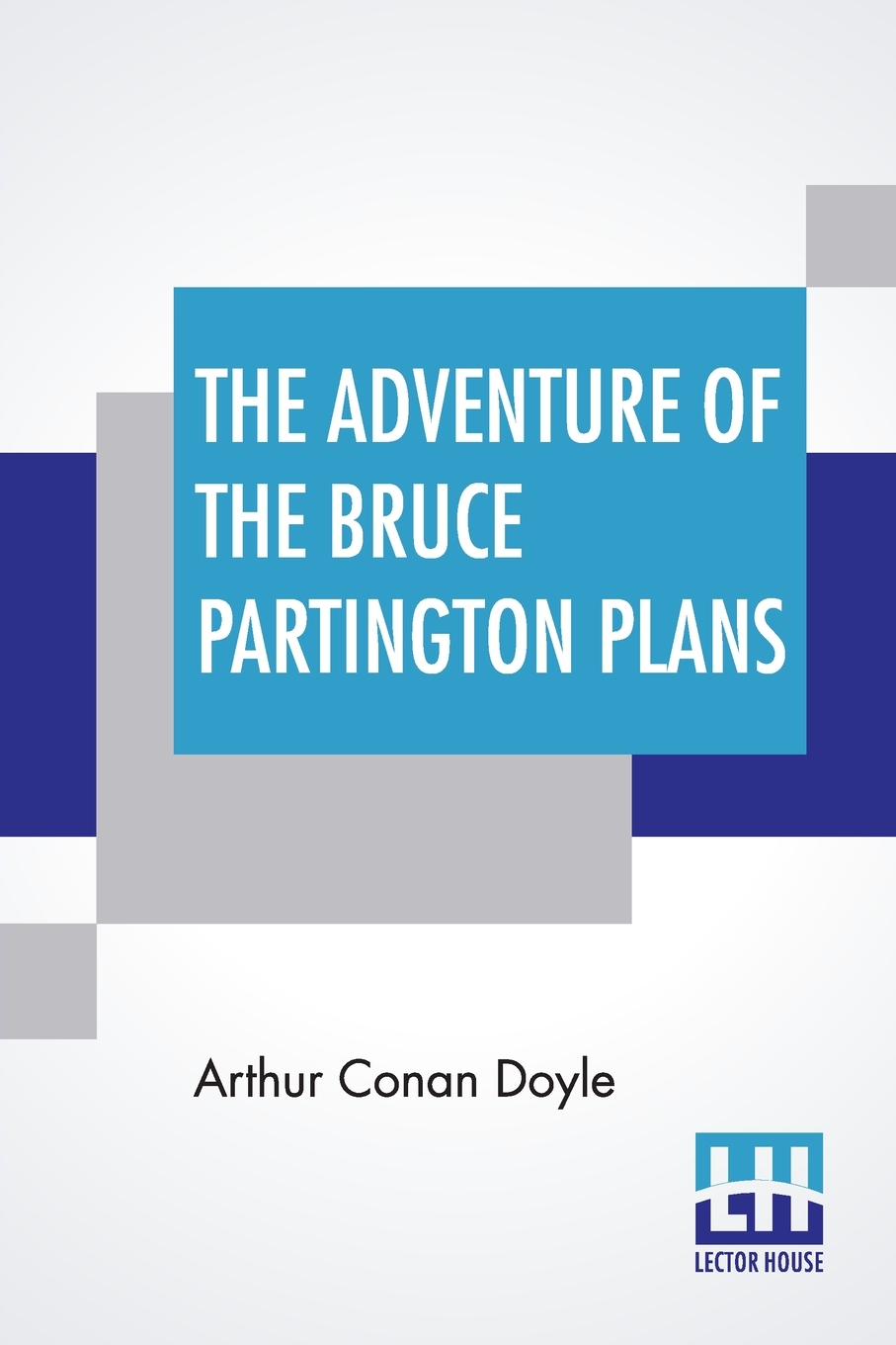 【预售 按需印刷】The Adventure Of The Bruce Partington Plans 书籍/杂志/报纸 文学小说类原版书 原图主图