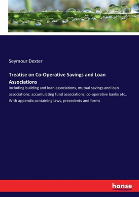 【预售按需印刷】Treatise on Co-Operative Savings and Loan Associations