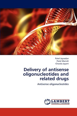 【预售 按需印刷】Delivery of antisense oligonucleotides and related drugs