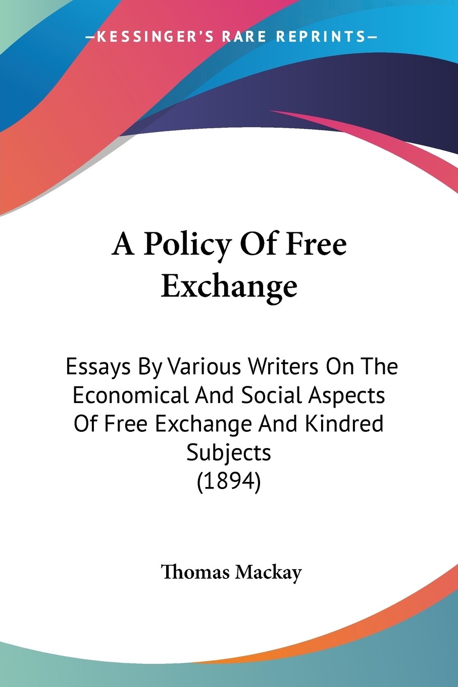 【预售 按需印刷】a policy of free exchange