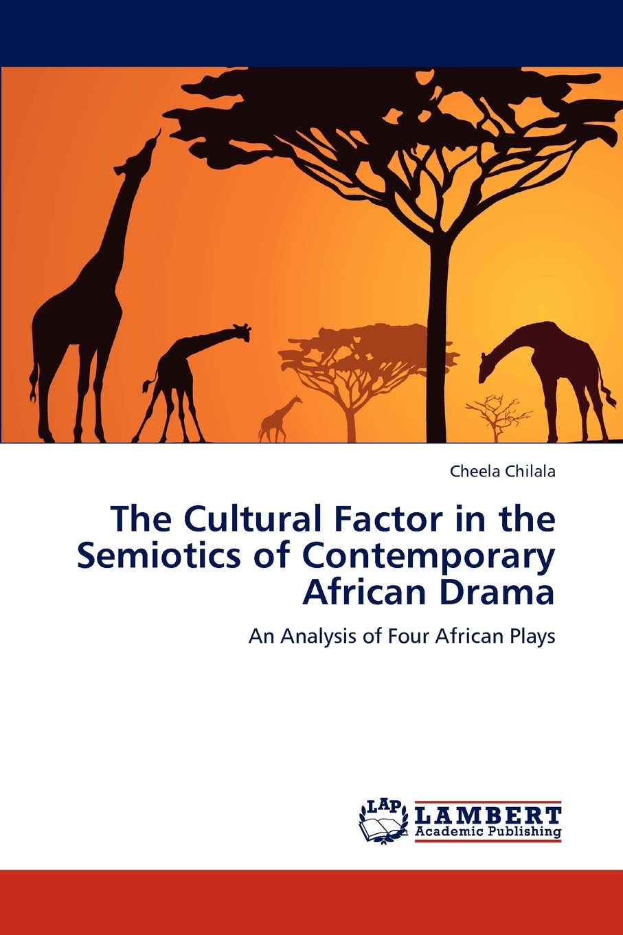 预售按需印刷 The Cultural Factor in the Semiotics of Contemporary African Drama