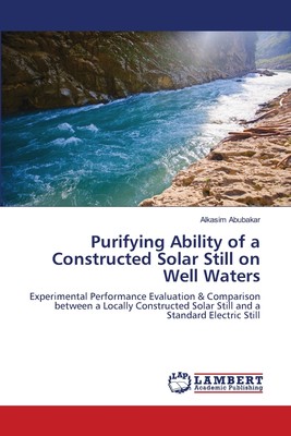 预售 按需印刷 Purifying Ability of a Constructed Solar Still on Well Waters