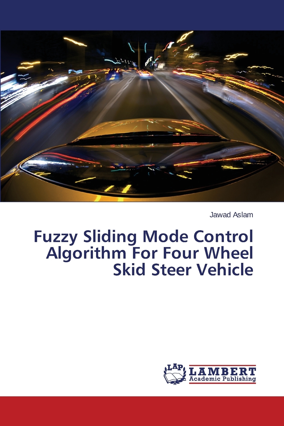 【预售按需印刷】Fuzzy Sliding Mode Control Algorithm For Four Wheel Skid Steer Vehicle