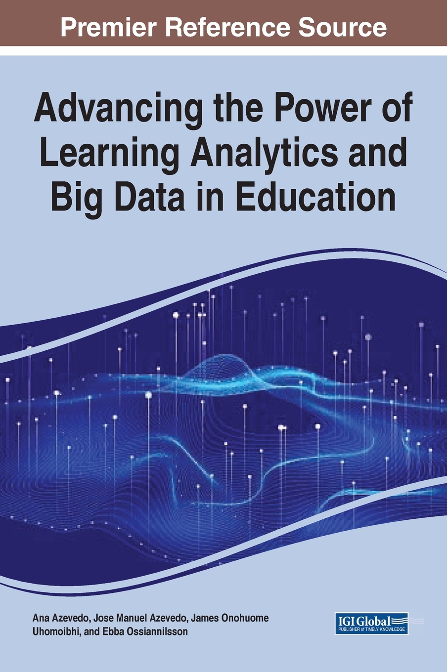 【预售按需印刷】Advancing the Power of Learning Analytics and Big Data in Education