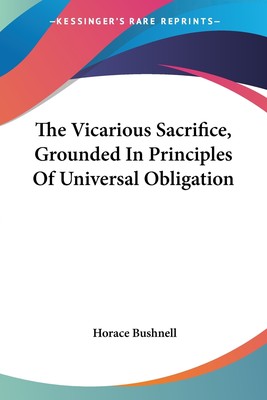 预售 按需印刷The Vicarious Sacrifice  Grounded In Principles Of Universal Obligation