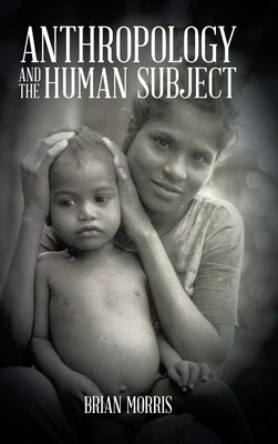 【预售 按需印刷】Anthropology and the Human Subject