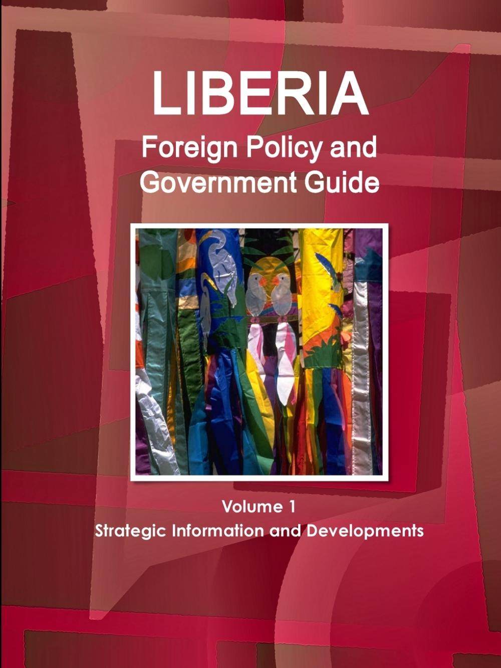 【预售 按需印刷】liberia foreign policy and government guide