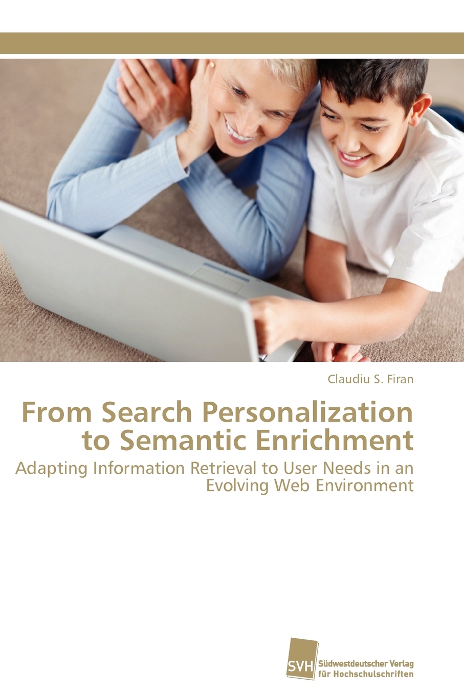 预售 按需印刷From Search Personalization to Semantic Enrichment德语ger 书籍/杂志/报纸 原版其它 原图主图