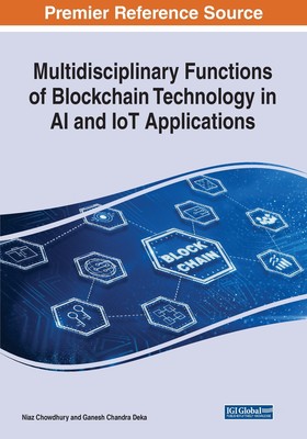 【预售 按需印刷】Multidisciplinary Functions of Blockchain Technology in AI and IoT Applications