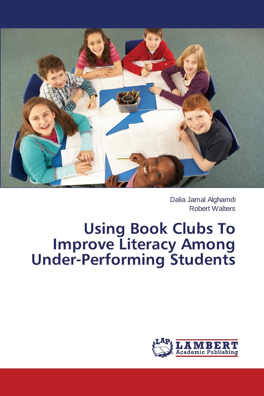 【预售按需印刷】Using Book Clubs To Improve Literacy Among Under-Performing Students