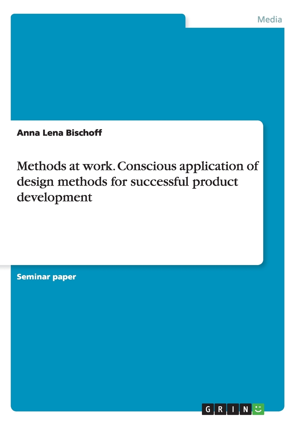 预售按需印刷 Methods at work. Conscious application of design methods for successful product development