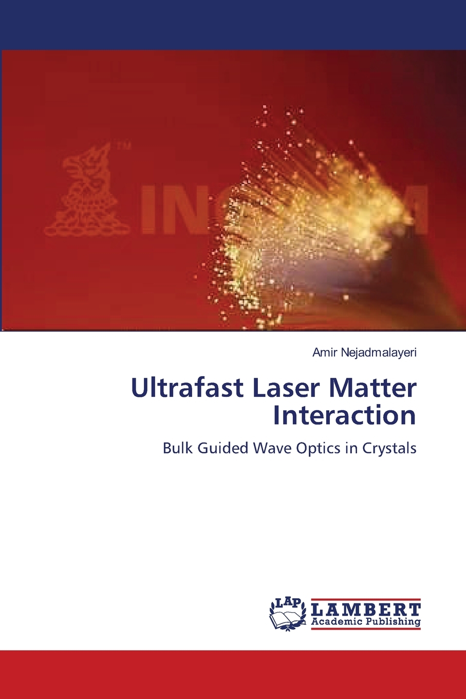 预售按需印刷 Ultrafast Laser Matter Interaction