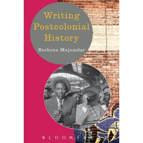 预售 Writing Postcolonial History英文原版 Bloomsbury