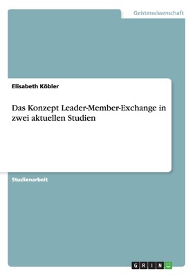 预售 按需印刷Das Konzept Leader-Member-Exchange in zwei aktuellen Studien德语ger